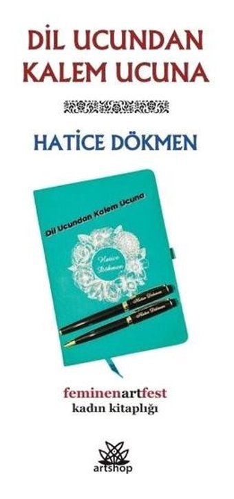 Dil Ucundan Kalem Ucuna Hatice Dökmen Artshop Yayıncılık