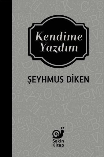 Kendime Yazdım Şeyhmus Diken Sakin Kitap