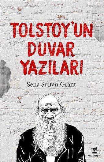 Tolstoy'un Duvar Yazıları Kolektif Çalıkuşu