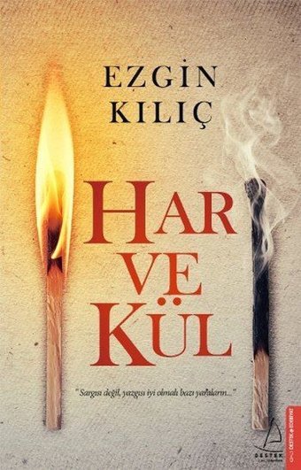 Har ve Kül Ezgin Kılıç Destek Yayınları