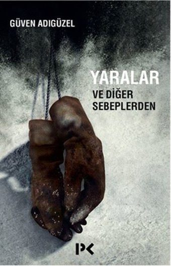 Yaralar ve Diğer Sebeplerden Güven Adıgüzel Profil Kitap
