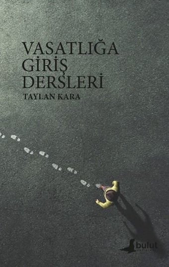 Vasatlığa Giriş Dersleri Taylan Kara Bulut Yayınları