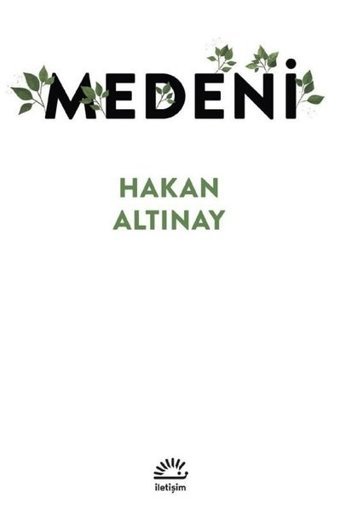 Medeni Hakan Altınay İletişim Yayınları