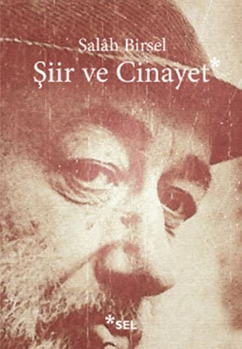 Şiir ve Cinayet Salah Birsel Sel Yayıncılık