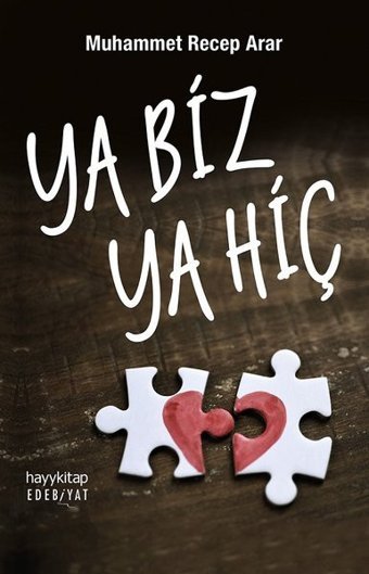 Ya Biz Ya Hiç Muhammet Recep Arar Hayykitap