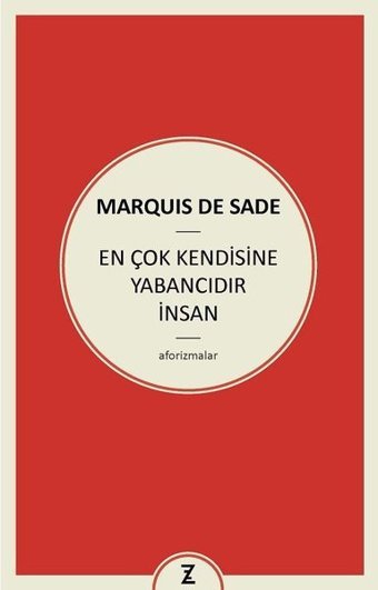 En Çok Kendisine Yabancıdır İnsan Marquis De Sade Zeplin Kitap