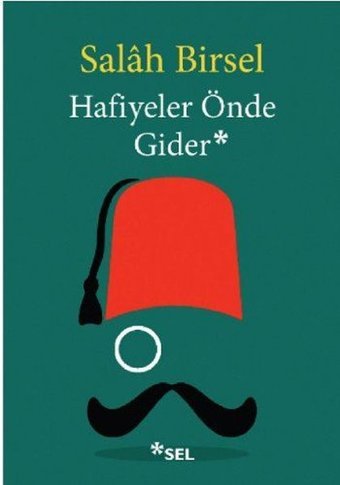 Hafiyeler Önde Gider Salah Birsel Sel Yayıncılık