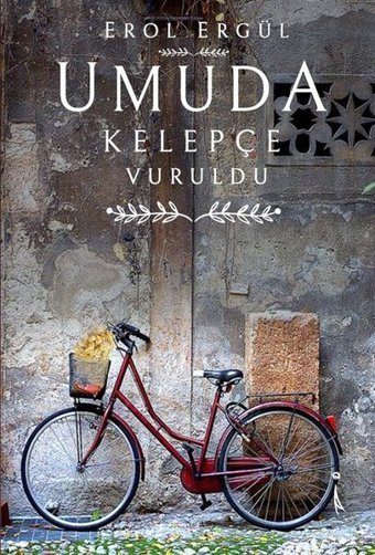 Umuda Kelepçe Vuruldu Erol Ergül İkinci Adam Yayınları