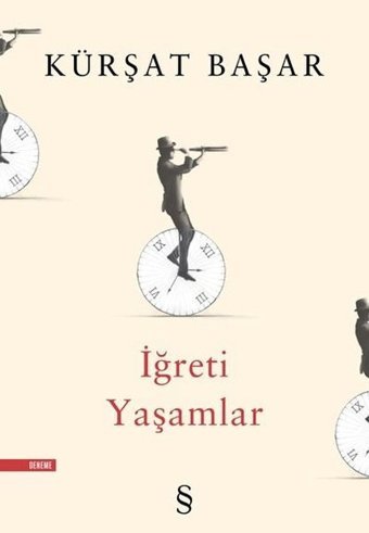 İğreti Yaşamlar Kürşat Başar Everest Yayınları