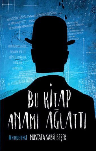 Bu Kitap Anamı Ağlattı Mustafa Sabri Beşer Kahverengi Kitap