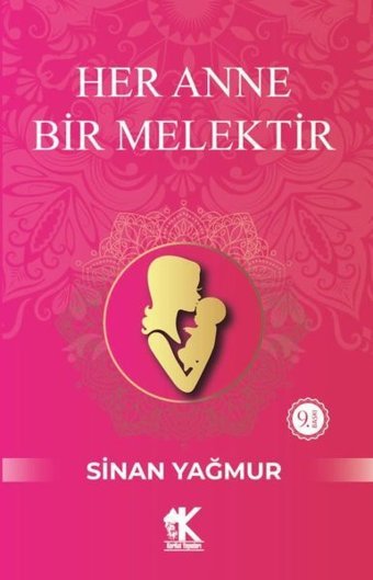 Her Anne Bir Melektir Sinan Yağmur Korkut Yayınları