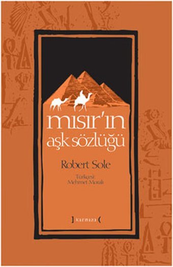 Mısır'ın Aşk Sözlüğü Robert Sole Kırmızı Yayınları