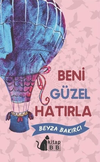 Beni Güzel Hatırla Beyza Bakırcı BB Kitap