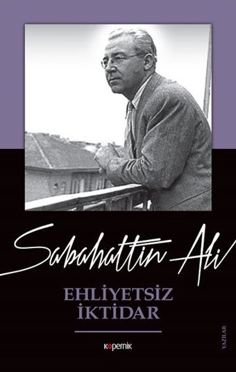 Ehliyetsiz İktidar Sabahattin Ali Kopernik Kitap