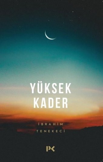 Yüksek Kader İbrahim Tenekeci Profil Kitap