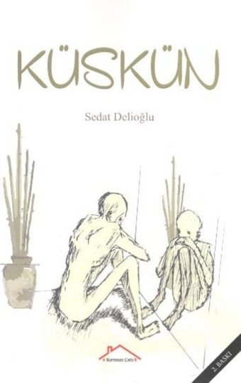 Küskün Sedat Delioğlu Kırmızı Çatı