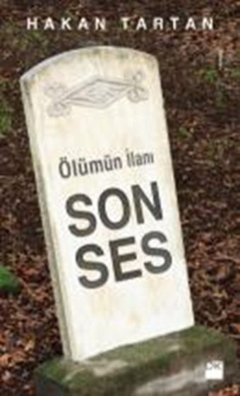 Ölüm İlanı - Son Ses Hakan Tartan Doğan Kitap