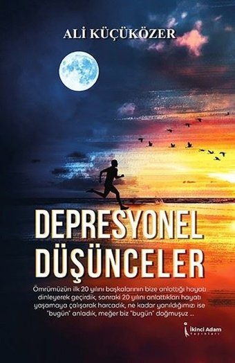 Depresyonel Düşünceler Ali Küçüközer İkinci Adam Yayınları