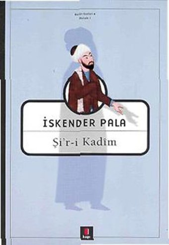 Şir-i Kadim İskender Pala Kapı Yayınları