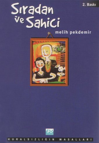 Sıradan ve Sahici Melih Pekdemir Su Yayınları