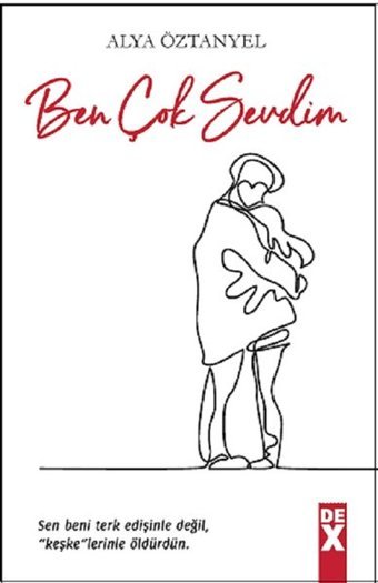 Ben Çok Sevdim Alya Öztanyel DEX
