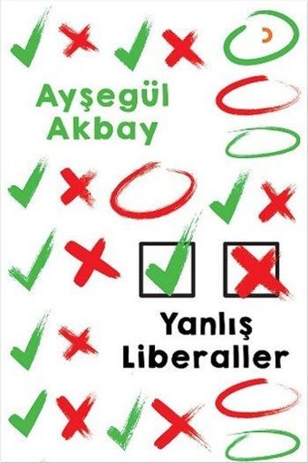 Yanlış Liberaller Ayşegül Akbay Cinius