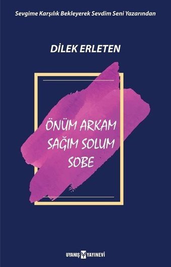 Önüm Arkam Sağım Solum Sobe Dilek Erleten Uyanış Yayınevi