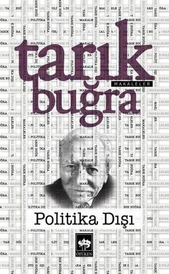 Düşman Kazanmak Sanatı - Makaleler Tarık Buğra Ötüken Neşriyat