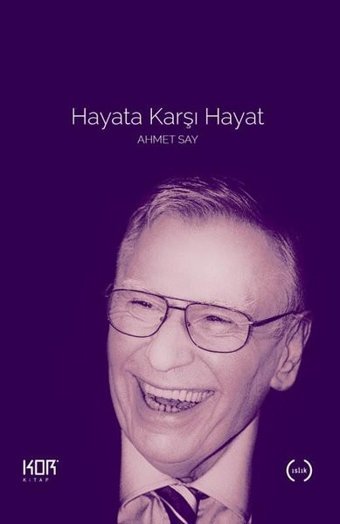 Hayata Karşı Hayat Ahmet Say Kor Kitap
