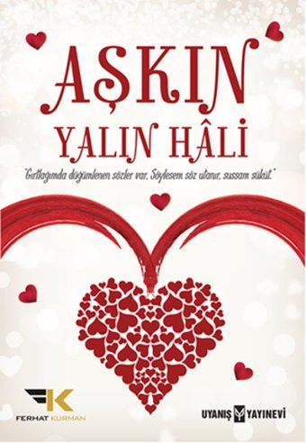Aşkın Yalın Hali Mustafa Ferhat Kurman Uyanış Yayınevi