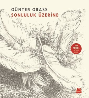 Sonluluk Üzerine Günter Grass Kırmızı Kedi