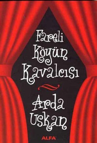Fareli Köyün Kavalcısı Arda Uskan Alfa Yayıncılık