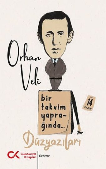 Bir Takvim Yaprağında Orhan Veli Kanık Cumhuriyet Kitapları