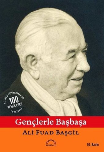 Gençlerle Başbaşa Ali Fuad Başgil Kubbealtı Neşriyatı