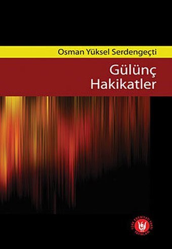 Gülünç Hakikatler Türk Edebiyatı Vakfı Yayınları