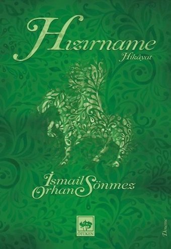 Hızırname - Hikayat İsmail Orhan Sönmez Ötüken Neşriyat