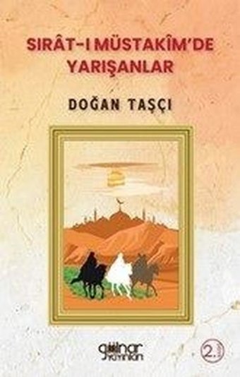Sırat-ı Müstakim'de Yarışanlar Doğan Taşçı Gülnar Yayınları