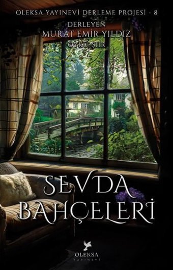 Sevda Bahçeleri - Oleksa Yayınevi Derleme Projesi 8 Kolektif Oleksa Yayınevi