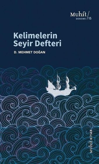 Kelimelerin Seyir Defteri D. Mehmet Doğan Muhit Kitap