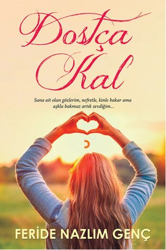 Dostça Kal Feride Nazlım Genç Cinius