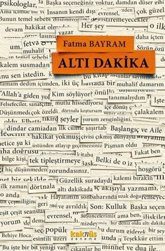 Altı Dakika Fatma Bayram Kaknüs Yayınları