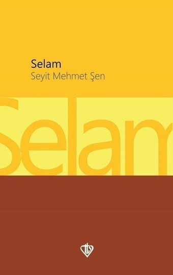 Selam Seyit Mehmet Şen Türkiye Diyanet Vakfı Yayınları