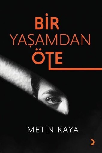 Bir Yaşamdan Öte Metin Kaya Cinius