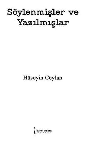 Söylenmişler ve Yazılmışlar Hüseyin Ceylan İkinci Adam Yayınları