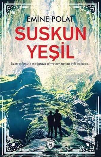Suskun Yeşil Emine Polat Dorlion Yayınevi