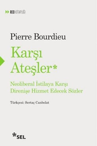 Karşı Ateşler Pierre Bourdieu Sel Yayıncılık