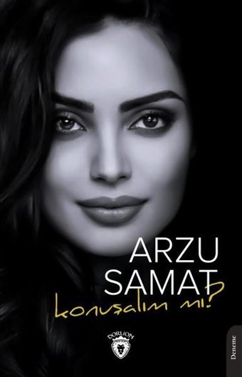Konuşalım mı? Arzu Samat Dorlion Yayınevi