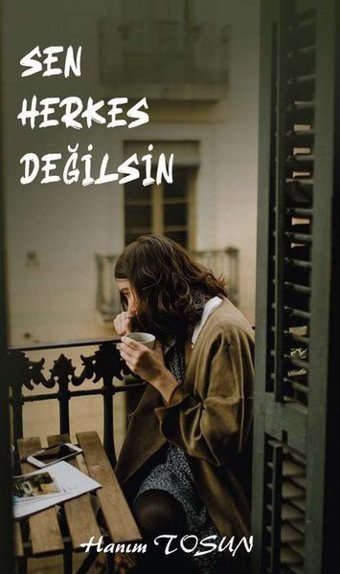 Sen Herkes Değilsin Hanıkm Tosun Platanus Publishing