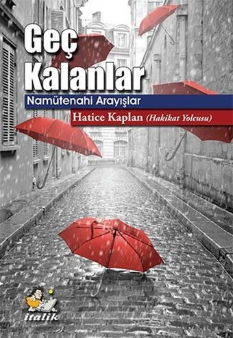 Geç Kalanlar Hatice Kaplan İtalik Yayınları