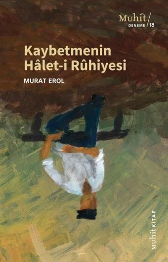 Kaybetmenin Halet-i Ruhiyesi Murat Erol Muhit Kitap